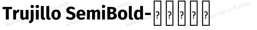 Trujillo SemiBold字体转换